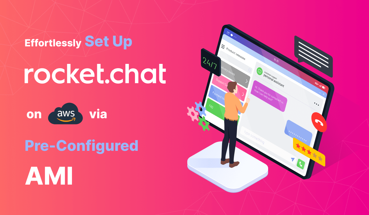 How to Self-Host Rocket.Chat in AWS with Pre-Configured AMI